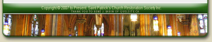 Saint Patrick's Church Restoration Society Inc. COPYRIGHT 2007 to Present.